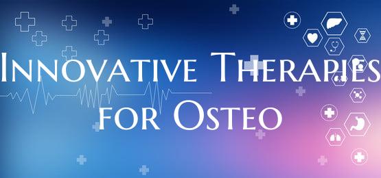 Innovative Therapies for Osteo