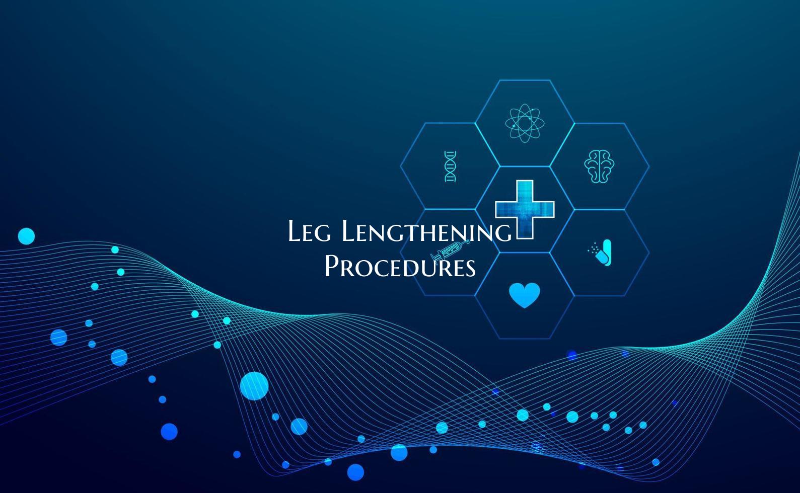 Leg Lengthening Procedures