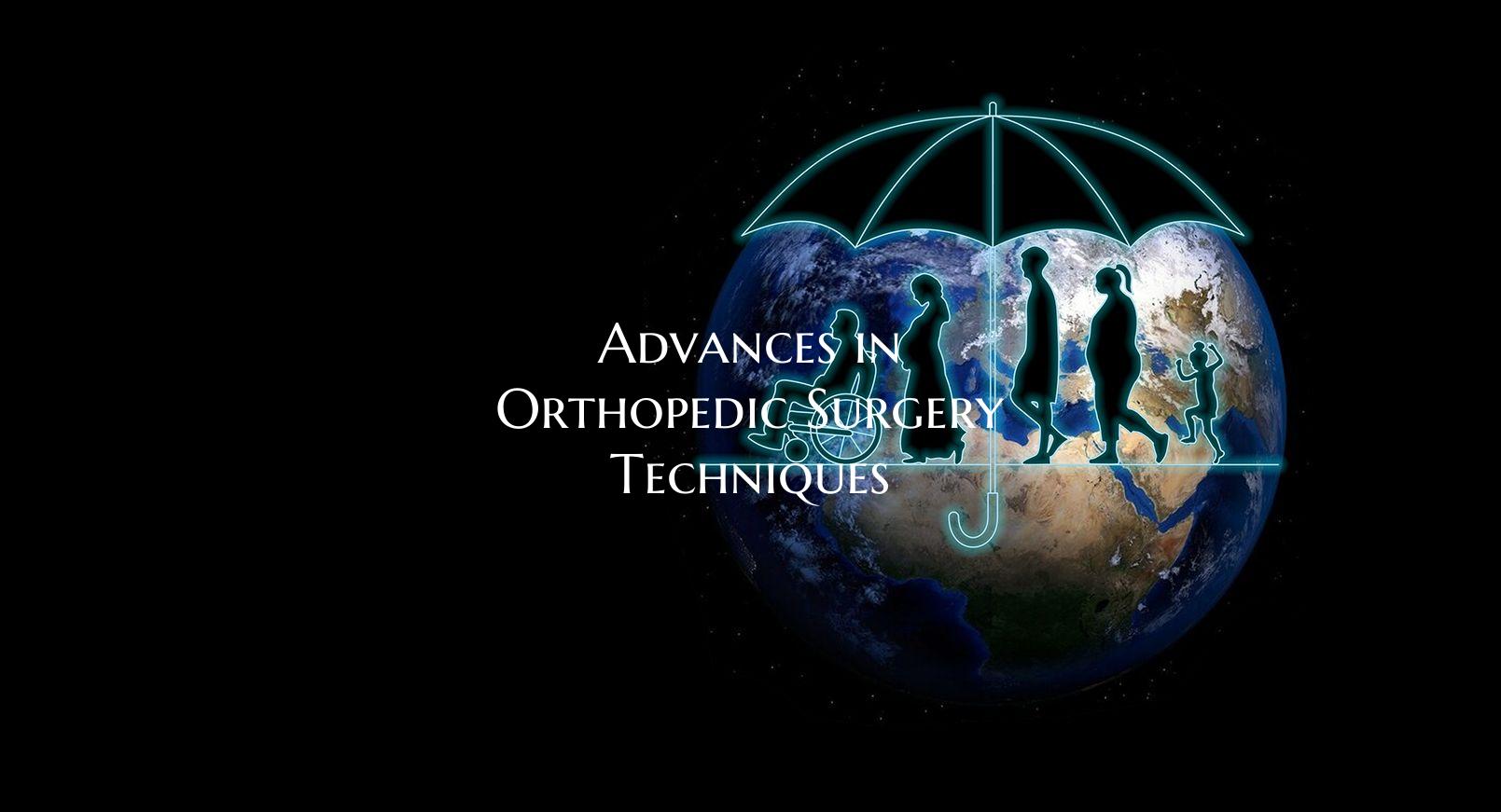 Advances in Orthopedic Surgery Techniques