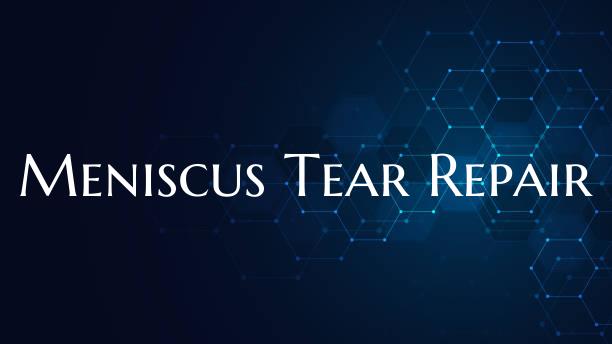 Meniscus Tear Repair