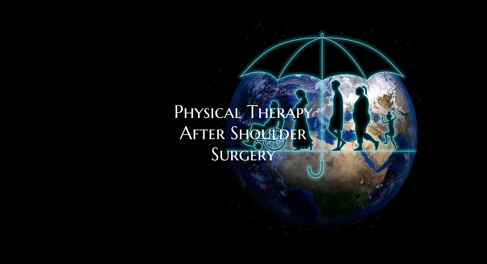 Physical Therapy After Shoulder Surgery