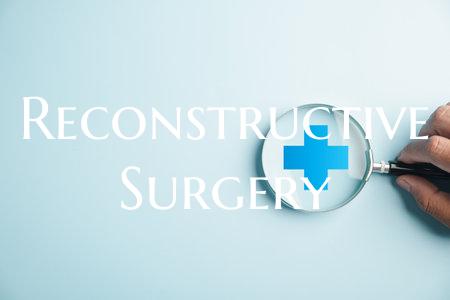 Reconstructive Surgery