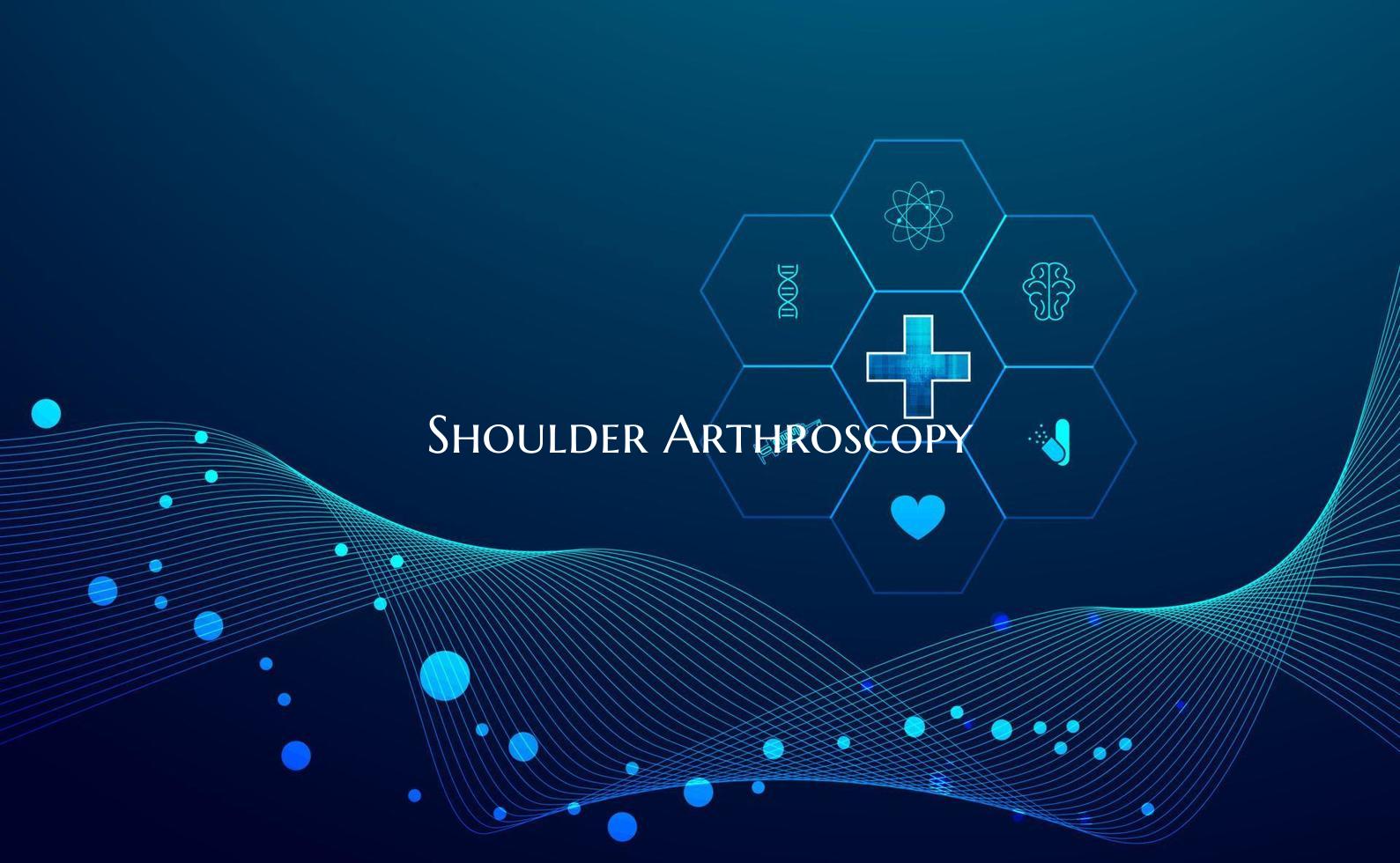 Shoulder Arthroscopy